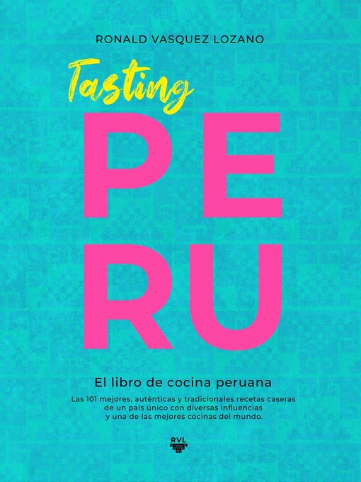 Title details for Tasting PERU by Ronald Vasquez Lozano - Available